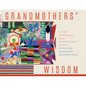 Grandmothers' Wisdom: Living Portrayals from the International Council of Thirteen Indigenous Grandmothers - Paperback