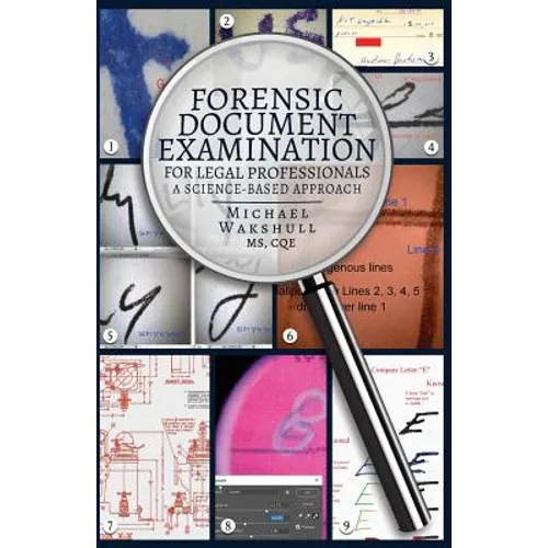 Forensic Document Examination for Legal Professionals: A Science-Based Approach - Paperback