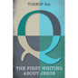 Q, the First Writing about Jesus - Hardcover