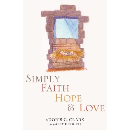Simply Faith Hope & Love - Paperback