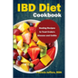 IBD Diet Cookbook: Healing Recipes to Treat Crohn's Disease and Colitis - Paperback