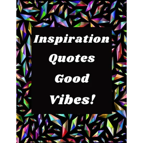 Inspiration Quotes Good Vibes: Easy Coloring Book for Adults Inspirational Quotes: Simple Large Print Coloring Pages with Positive and Good Vibes Ins - Paperback