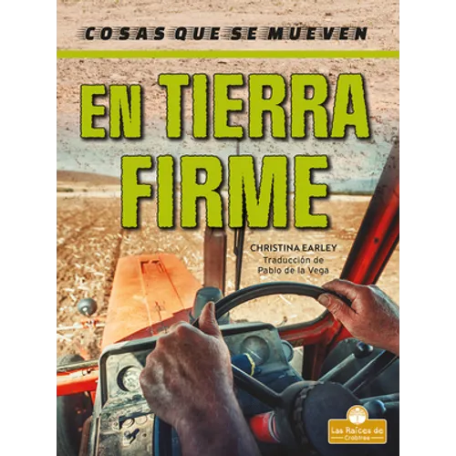 En Tierra Firme (on the Land) - Library Binding