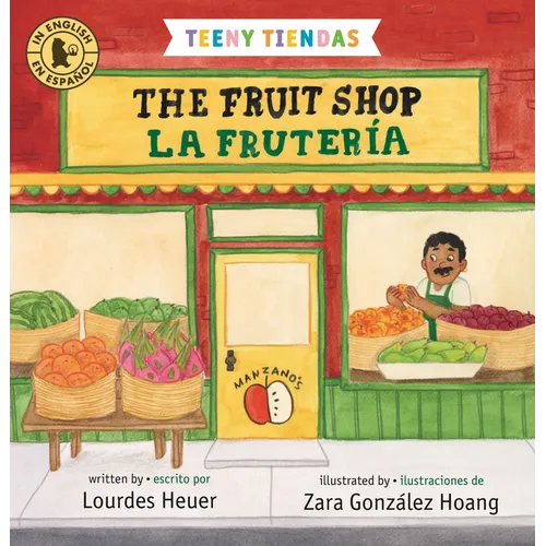 Teeny Tiendas: The Fruit Shop/La Frutería - Board Book