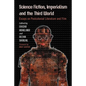Science Fiction, Imperialism and the Third World: Essays on Postcolonial Literature and Film - Paperback