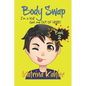 Books for Kids 9-12: BODY SWAP - Book 2: I'm a Kid! Get Me Out of Here!!! (A very funny book for boys and girls) - Paperback