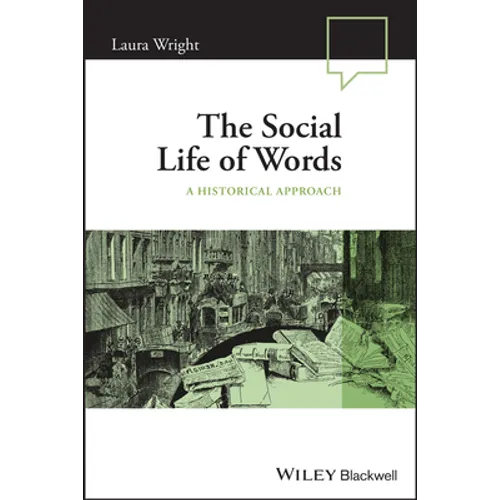 The Social Life of Words: A Historical Approach - Paperback