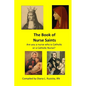 The Book of Nurse Saints: Are you a nurse who is Catholic or a Catholic Nurse? - Paperback