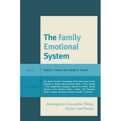 The Family Emotional System: An Integrative Concept for Theory, Science, and Practice - Paperback