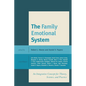 The Family Emotional System: An Integrative Concept for Theory, Science, and Practice - Paperback