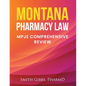 Montana Pharmacy Law: Mpje Comprehensive Review - Paperback