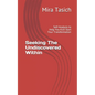 Seeking The Undiscovered Within: Self-Analysis Quiz to Help You Kick Start Your Transformation - Paperback
