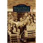Highland Park in the 20th Century - Hardcover