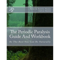 The Periodic Paralysis Guide And Workbook: Be The Best You Can Be Naturally - Paperback