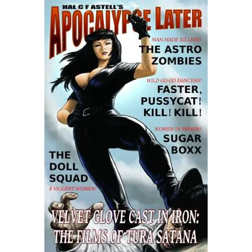 Velvet Glove Cast in Iron: The Films of Tura Satana - Paperback