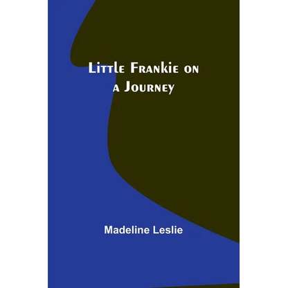 Little Frankie on a Journey - Paperback