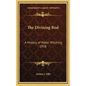 The Divining Rod: A History of Water Witching 1938 - Hardcover