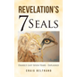 Revelation's 7 Seals: Daniel's Last Seven Years - Explained - Hardcover