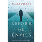 Before He Envies (A Mackenzie White Mystery-Book 12) - Hardcover