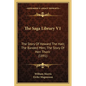 The Saga Library V1: The Story Of Howard The Halt; The Banded Men; The Story Of Hen Thorir (1891) - Paperback