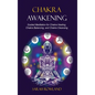 Chakra Awakening: Guided Meditation to Heal Your Body and Increase Energy with Chakra Balancing, Chakra Healing, Reiki Healing, and Guided Imagery - Hardcover