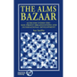 The Alms Bazaar: Altruism Under Fire - Non-Profit Organizations and International Development - Paperback