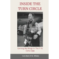 Inside the Turn Circle: Earning My Wings in the F-16 1979-1988 - Paperback
