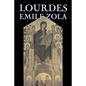 Lourdes by Emile Zola, Fiction, Classics, Literary - Paperback