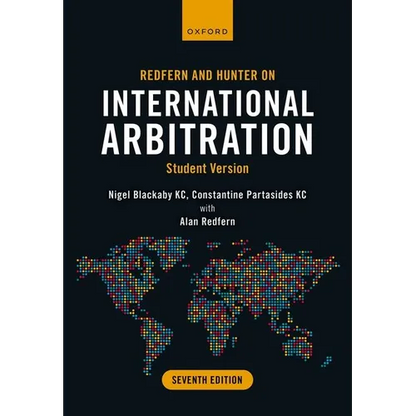 Redfern and Hunter on International Arbitration: Student Version - Paperback