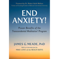 End Anxiety!: Proven Benefits of the Transcendental Meditation(r) Program - Paperback