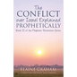 The Conflict over Israel Explained Prophetically: Book II of the Prophetic Revelation Series - Paperback