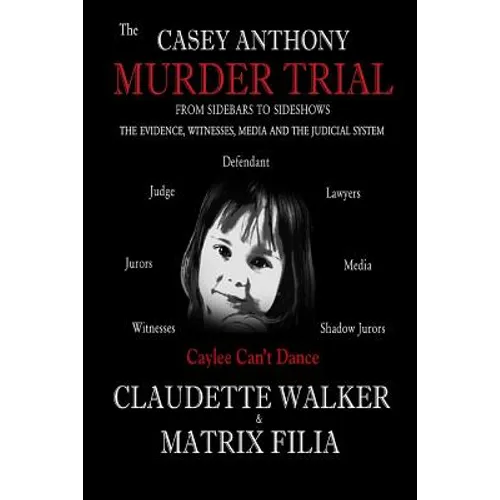 The Casey Anthony Murder Trial - Paperback
