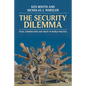 The Security Dilemma: Fear, Cooperation and Trust in World Politics - Paperback