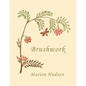 Brushwork: Elementary Brush-Forms (Yesterday's Classics) - Paperback