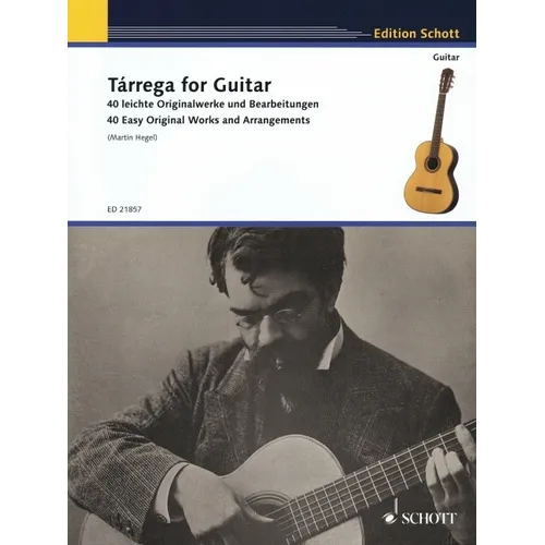 Tarrega for Guitar - 40 Easy Original Works and Arrangements - Paperback