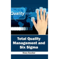 Total Quality Management and Six SIGMA - Hardcover