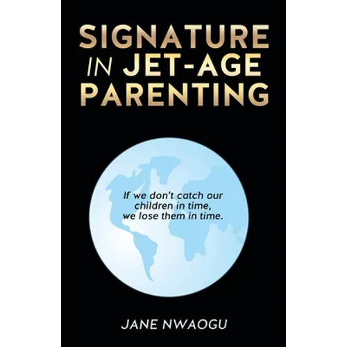 Signature in Jet-Age Parenting - Paperback