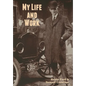 My Life and Work - Hardcover