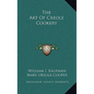 The Art Of Creole Cookery - Hardcover