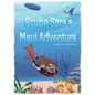 Scuba Sara's Maui Adventure - Hardcover
