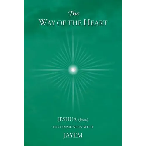 The Way of the Heart - Paperback