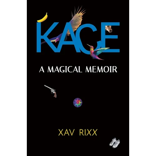 Kace: A Magical Memoir - Paperback