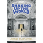 Shaking Up the World: Stories of the Naval Academy Class of 1957 - Paperback