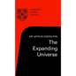 The Expanding Universe: Astronomy's 'Great Debate', 1900 1931 - Paperback