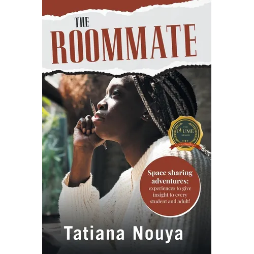 The Roommate: Space sharing adventures: experiences to give insight to every student and adult! - Paperback