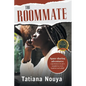 The Roommate: Space sharing adventures: experiences to give insight to every student and adult! - Paperback