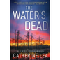 The Water's Dead: A DI Nyree Bradshaw Novel - Paperback