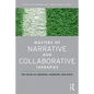 Masters of Narrative and Collaborative Therapies: The Voices of Andersen, Anderson, and White - Paperback