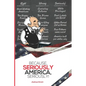 Because, Seriously America, Seriously! - Paperback