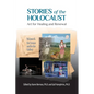 Stories of the Holocaust: Art for Healing and Renewal VOLUME II: On Screen and in the Gallery - Paperback